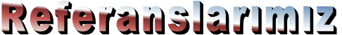 Referanslarımız 